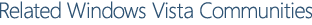 Related Windows Vista Communities